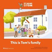 My name is Tom  -   This is Tom's family