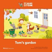 My name is Tom  -   Tom’s garden