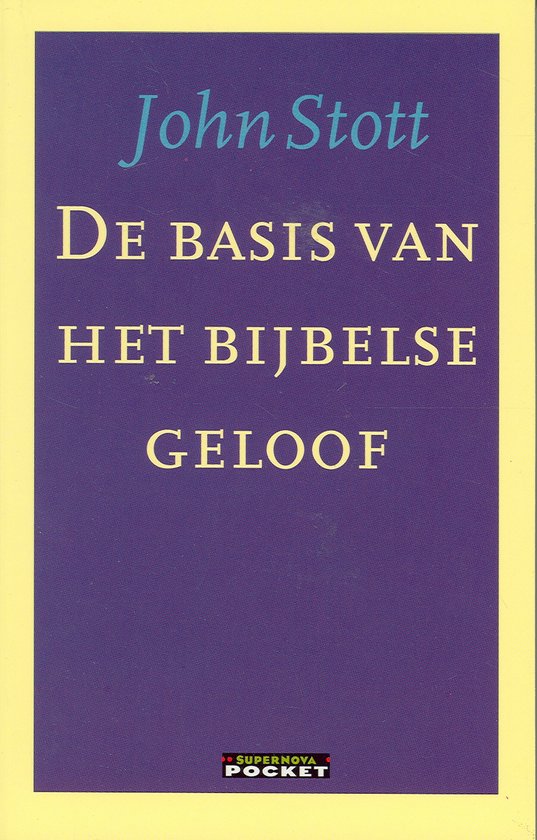 Cover van het boek 'De basis van het bijbelse geloof' van John R.W. Stott