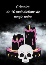 Grimoire de 10 malédictions de magie noire