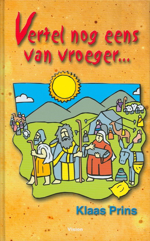 Cover van het boek 'Vertel nog eens van vroeger...' van K. Prins en K Prins