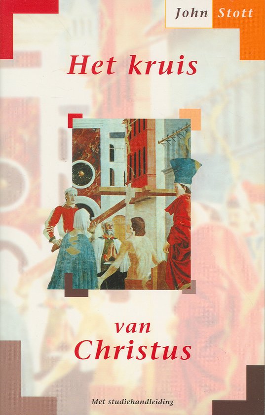 Cover van het boek 'Het kruis van Christus' van John R.W. Stott