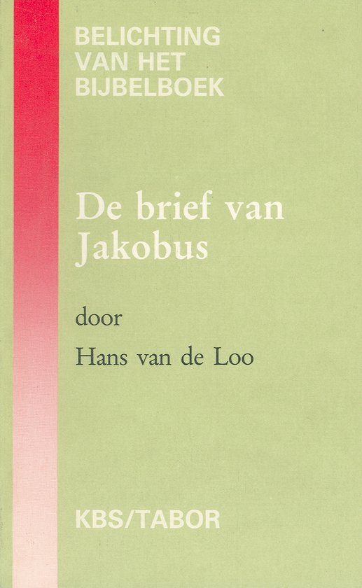 Cover van het boek 'De brief van Jakobus' van Hans van de Loo