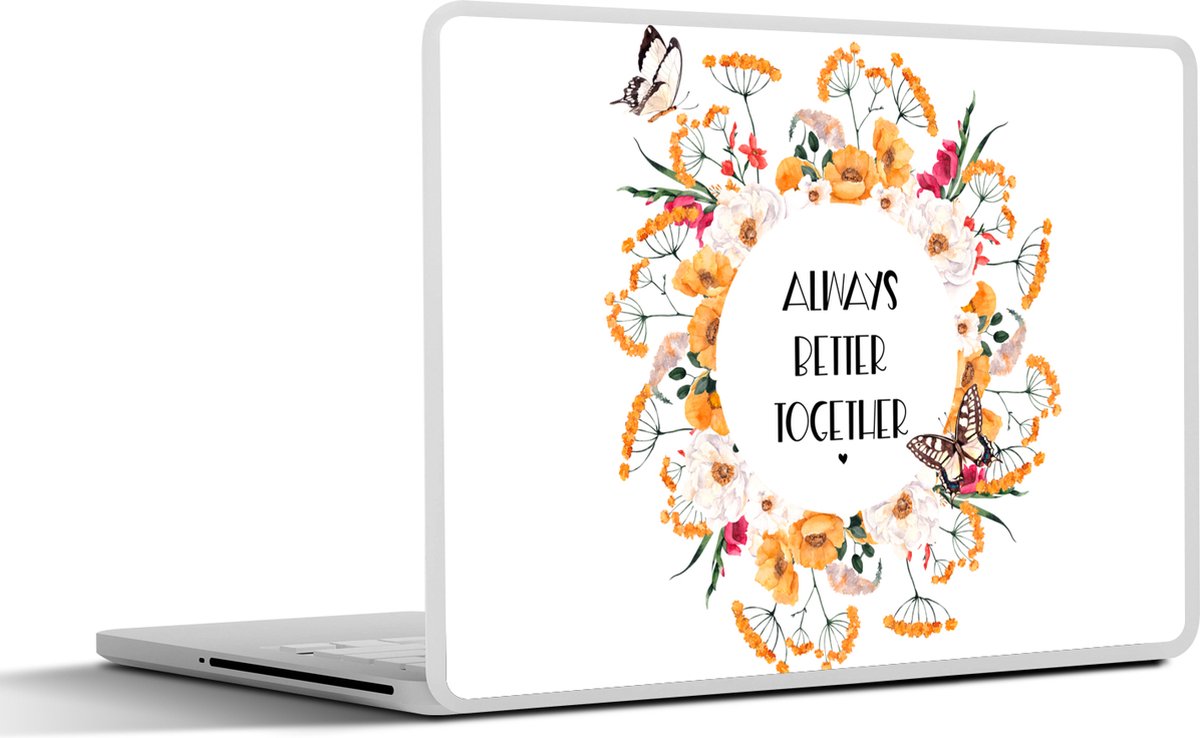 Laptop sticker - 11.6 inch - Quotes - Always better together - Spreuken - Familie - 30x21cm - Laptopstickers - Laptop skin - Cover