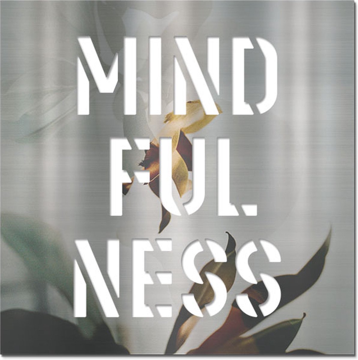 Letterschilderij - Mindfulness Full-Color | Woonaccessoire Aluminium paneel met freesletters | 70x70cm | Dibond | Uniek | Modern | Vierkant | Kantoor | Woonkamer | Slaapkamer | Voor binnen en buiten..