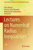 Infosys Science Foundation Series - Lectures on Numerical Radius Inequalities