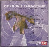 Symphonie Fantastique - Virtuose Orchestermusik - Diverse artiesten