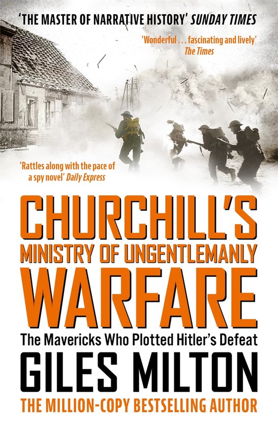 Churchill's Ministry of Ungentlemanly Warfare (ebook), Giles Milton