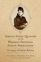Women and the American West 2 - Amelia Stone Quinton and the Women's National Indian Association