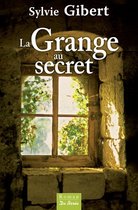 Romans - La Grange au secret
