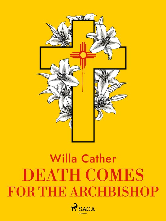 Death comes for the archbishop ebook willa cather 9788728350553
