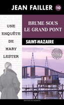Les enquêtes de Mary Lester 10 - Brume sous le grand pont
