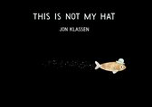 The Hat Trilogy 2 - This Is Not My Hat