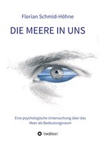Münchner Studien zur Kultur- und Sozialpsychologie herausgegeben von Heiner Keupp 17 - Die Meere in uns