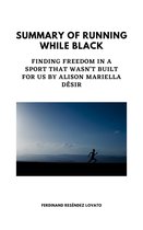 Summary of Running While Black