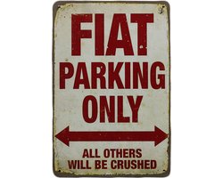 Wandbord - Fiat parking - Metalen wandbord - Retro wandbord - Metal sign - Tekstbord - Auto - Parking only - Fiat - 20 x 30cm - Cave & Garden