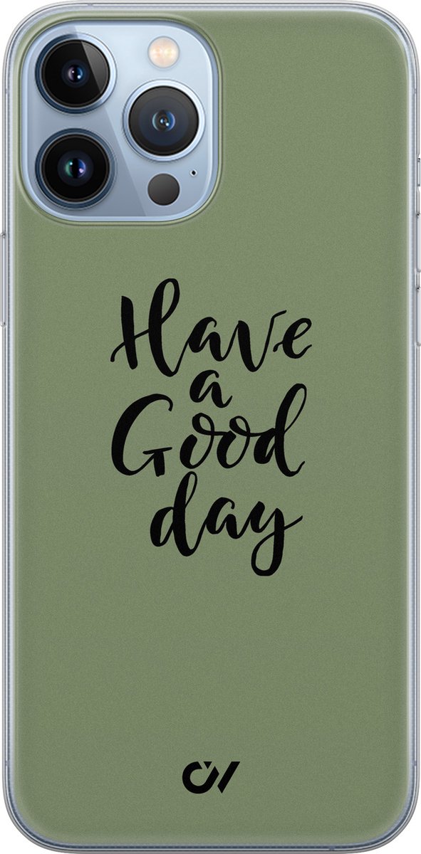 Hoesje geschikt voor Apple iPhone 13 Pro Max - Good Day - - Groen - Apple - Casevibes