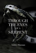 Through the Eyes of a Serpent