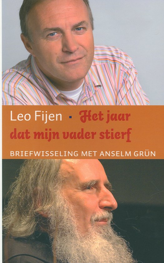 Boekcover met portretten van Leo Fijen en Anselm Grün. Titel: Leo Fijen - Het jaar dat mijn vader stierf.