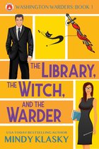 Washington Warders (Magical Washington) 1 - The Library, the Witch, and the Warder