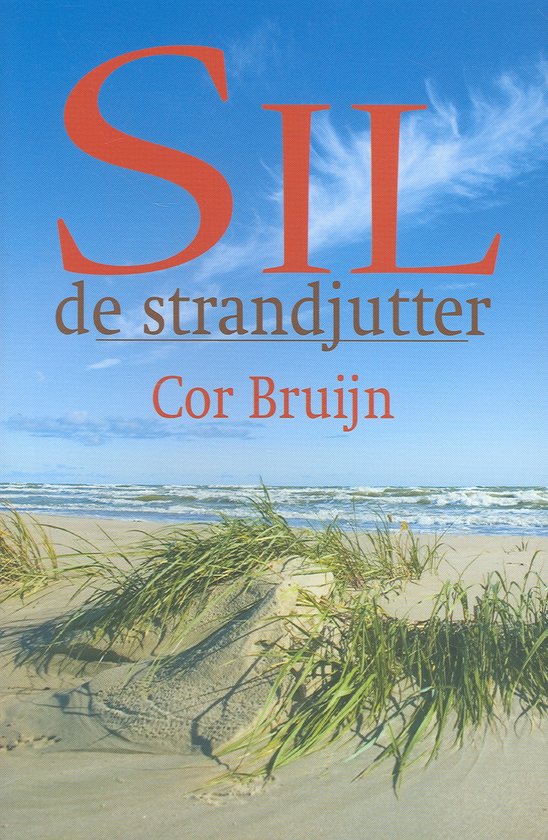 Cover van het boek 'Sil de strandjutter' van Cor Bruijn en C Bruijn