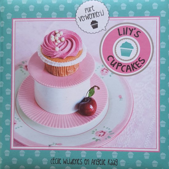 Cover van het boek 'Lily's Cupcakes' van C. Wijdenes