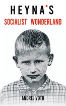 Heyna's Socialist Wonderland