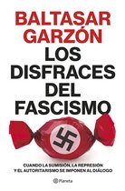 No Ficción - Los disfraces del fascismo