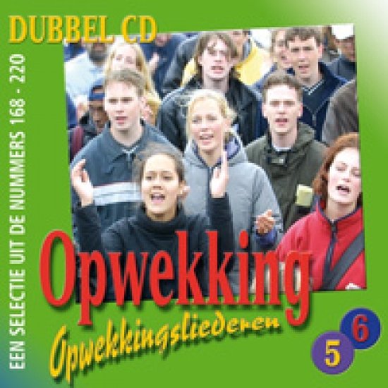 CD hoes met titel Opwekkingsliederen 5 & 6. Groene achtergrond met groep jongeren die zingen.