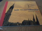 Delft 750 jaar cultuurstad