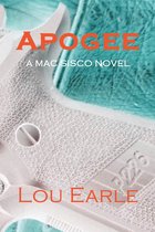 The Mac Sisco Trilogy - Apogee: A Mac Sisco Novel