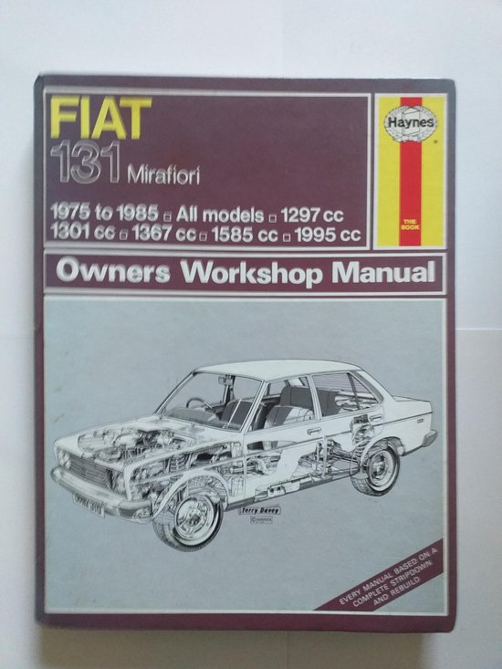 Fiat 131 Mirafiori 1975 to 1985  Owners workshop manual