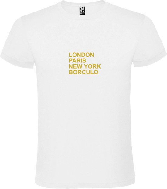 Wit T-Shirt met “ LONDON, PARIS, NEW YORK, BORCULO “ Afbeelding Goud Size XL
