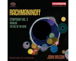 Sinfonia Of London, John Wilson - Rachmaninoff Symphony No. 3 & Isle Of The Dead (SACD)