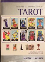 Complete Illustrated Guide to Tarot
