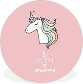 Unicorn - Quotes - Wandcirkel kinderen - Roze - I was born a unicorn - Meisjes - Kind - Wandcirkel - ⌀ 140 cm - Kunststof