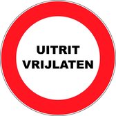 Uitrit vrijlaten sticker 20cm - uitrit sticker - Verbodssticker - Sticker voor binnen en buiten