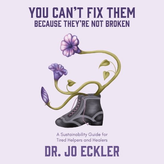 You Can't Fix Them--Because They're Not Broken - cover