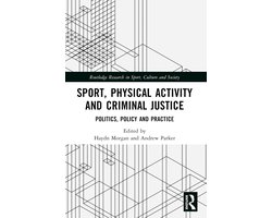 Routledge Research in Sport, Culture and Society- Sport, Physical Activity and Criminal Justice