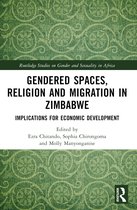 Routledge Studies on Gender and Sexuality in Africa- Gendered Spaces, Religion and Migration in Zimbabwe