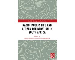 Routledge Contemporary South Africa- Radio, Public Life and Citizen Deliberation in South Africa