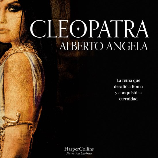 Cleopatra. La reina que desafió Roma y conquistó la eterni ... - cover