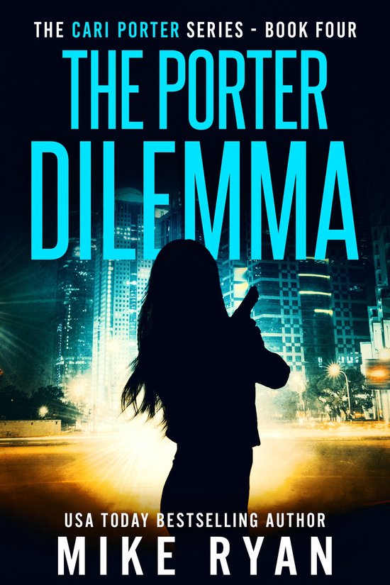 The Cari Porter Series 4 - The Porter Dilemma - cover