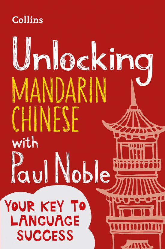 Unlocking Mandarin Chinese with Paul Noble - cover