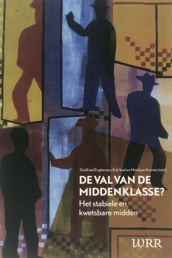 De val van de middenklasse? - Godfried Bernard Maria Engbersen, Frederik Geert Snel
