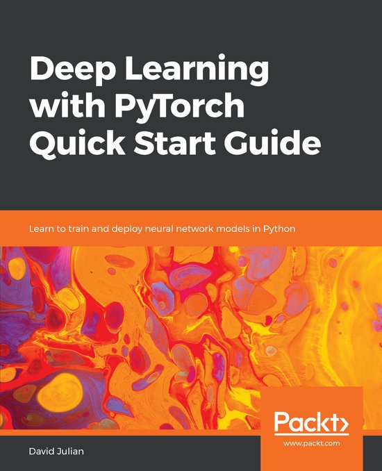 Deep Learning with PyTorch Quick Start Guide | 9781789534092 | David ...