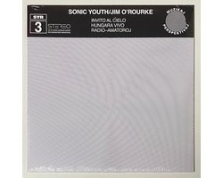 Sonic Youth & Jim O'Rourke - Invito Al Cielo (LP)