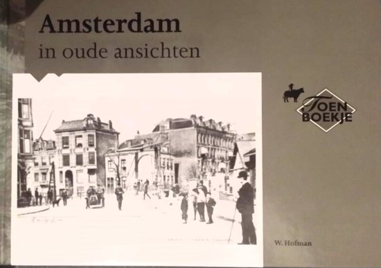 Amsterdam Jub.Uitgave  In Oude Ansichten - cover