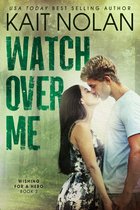 Wishing For A Hero 2 - Watch Over Me