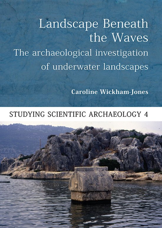 Studying Scientific Archaeology 4 - Landscape Beneath the Wa ... - cover